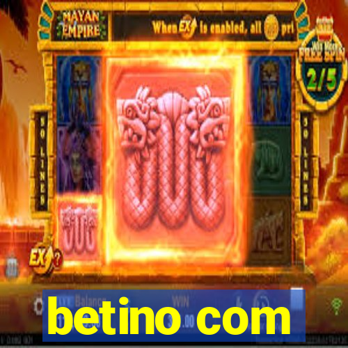 betino com